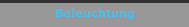 Beleuchtung